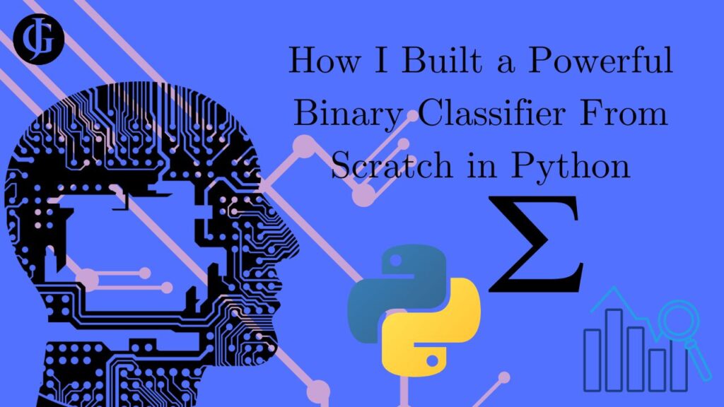 how I built a binary classsifier from scratch cover image